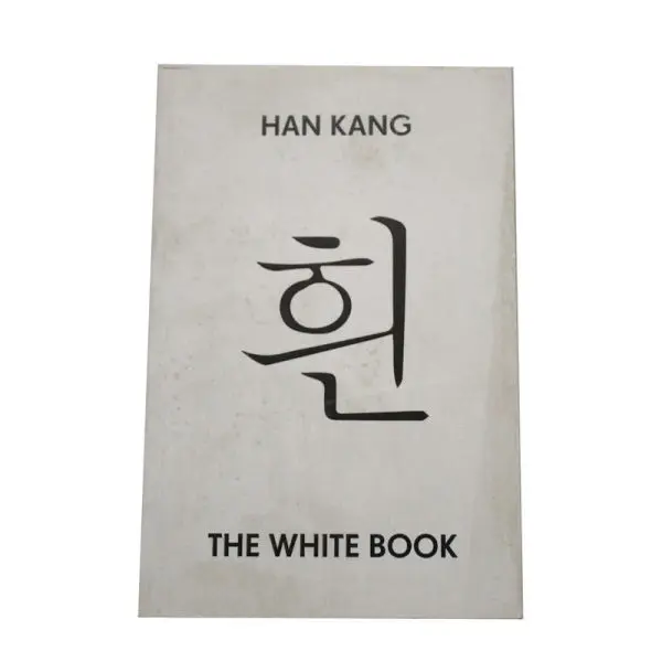 The White Book - Han Kang Han Kang