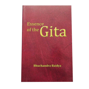 Essence of the Gita - Religion English Bhuchandra Baidya