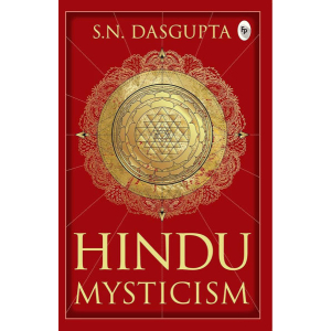 Hindu Mysticism By S.N. Dasgupta