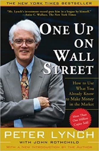 One Up On Wall Street: How to Use What You Already Know to Make Money in the Market (Paperback)