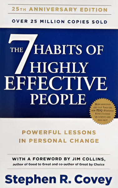The 7 Habits of Highly Effective People by Stephen R. Covey