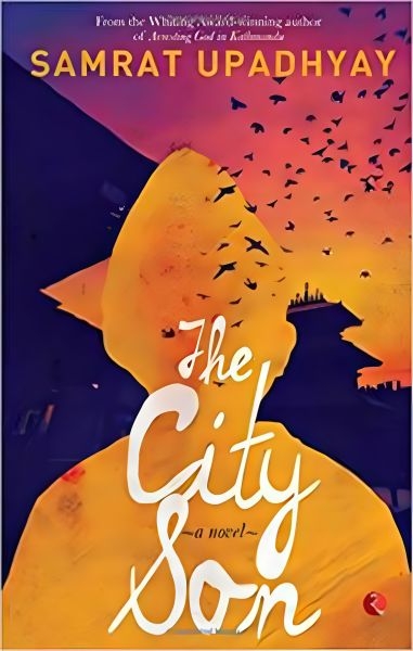 The City Son (Englsih) by Samart Upadhyay