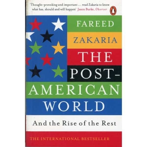 The Post American World and the Rise of the Rest; Politics: By Fareed Zakaria: Paperback: Penguin Random House India