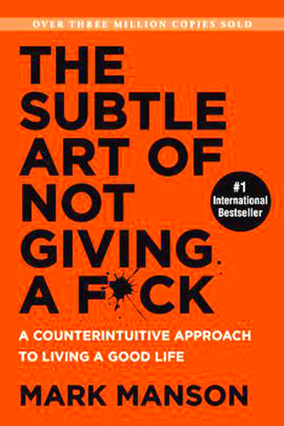 The Subtle Art of Not Giving a Fu*k (English) by Mark Manson
