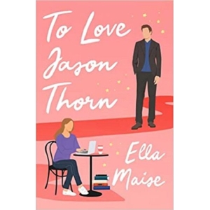 To Love Jason Thorn (Paperback)