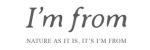 I'M From