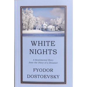 White Nights By Fyodor Dostoevsky, Best Seller Classic, Fiction, Paperback, Published By Educational Publishing House