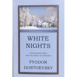White Nights By Fyodor Dostoevsky, Best Seller Classic, Fiction, Paperback, Published By Educational Publishing House