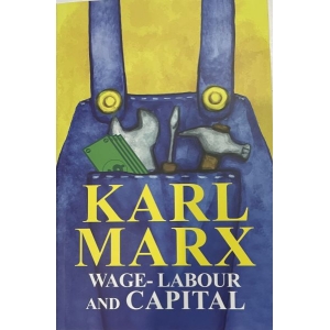 Wage-Labour and Capital -Karl Marx