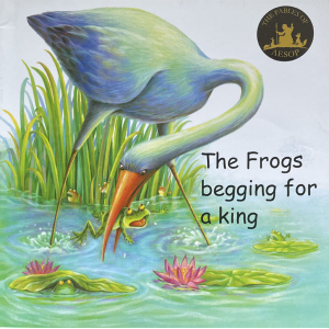 The Frogs Begging For A King, Children's Books, Pictorial, Aesop's Fables
