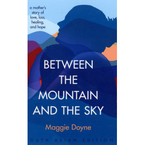 Between The Mountain And The Sky (Paperback)
