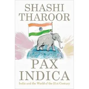 Pax Indica: India and the World in the 21st Century (Paperback)