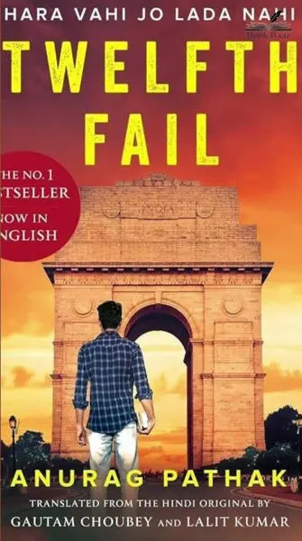 Twelfth Fail By Anurag Pathak, Fiction, Paperback, Published By Harper Collins