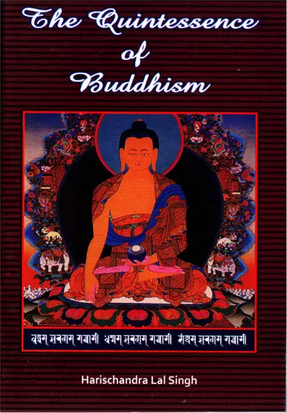 The Quintessence Of Buddhism By Harishchandra Lal Singh, Religion Book, Published By Educational Publishing House