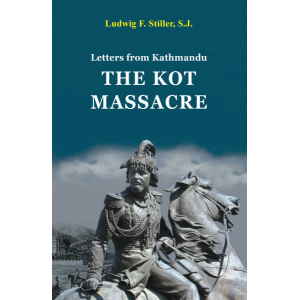Letter From Kathmandu-The Kot Massacre By Ludwig F. Stiller, S.J., History Book, Paperback, Published By Educational Publishing House