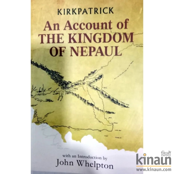 An Account Of The Kingdom Of Nepaul - Kirkpatric - History