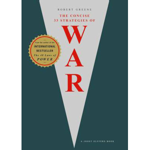 THE CONCISE 33 STRATEGIES OF WAR by Robert Green