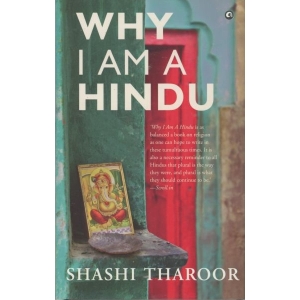 WHY I AM A HINDU By SHASHI THAROOR