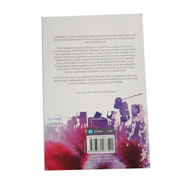 The Lives We Have Lost Essays and Opinion on Nepal - Non-Fiction Manjushree Thapa - Image 2