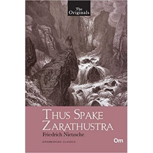 Thus Spake Zarathustra Unabridged (Paperback)