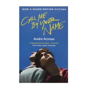 Call me by your Name - André Aciman - Fiction