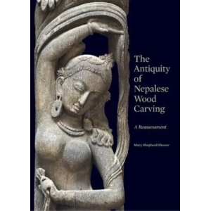 The Antiquity of Nepalese Wood Carving (Hardcover) – Illustrated