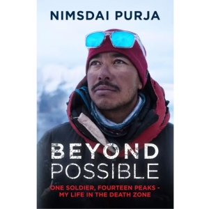 Beyond Possible By Nimsdai Purja