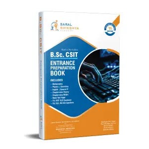 BSc.CSIT Entrance Preparation Book | Saral Shikshya BSc CSIT Entrance Preparation Book | New Edition 2083 | Saral Shikshya Academy