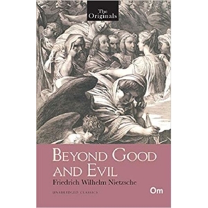Beyond Good and Evil ( Unabridged Classics) Paperback