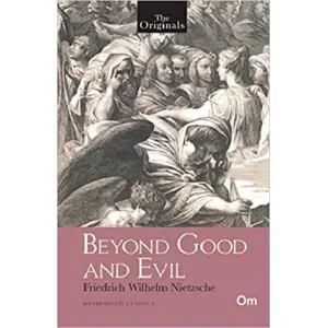 Beyond Good and Evil ( Unabridged Classics) Paperback