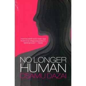 No Longer Human; Fiction Novel: By Osamudazai: Paperback: Book Hill