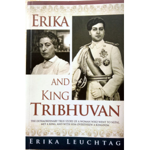 Erika And King Tribhuvan - Erika Leuchtag - Memoir