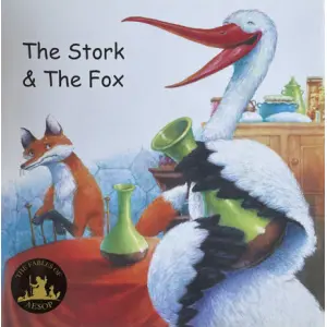 The Stork & The Fox, Children's Book, Pictorial, Aesop's Fables