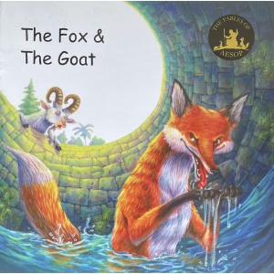 The Fox & The Goat, Children's Book, Pictorial, Aesop's Fables