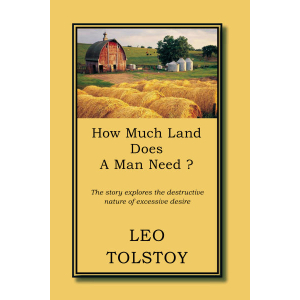 Educational Book House How Much Land Does A Man Need ? By Leo Tolstoy