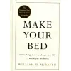 Make Your Bed (English) BY William H. McRaven