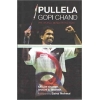 Pullela Gopi Chand: The World Beneath His Feat (Hardcover)