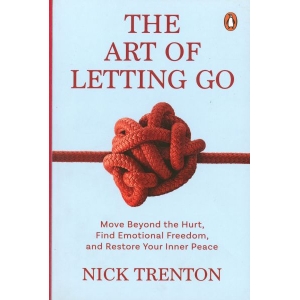 The Art of Letting Go (English) BY Nick Trenton