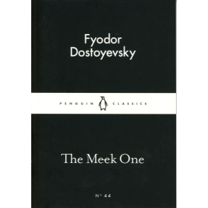 The Meek One (English) BY Fyodor Dostoyevsky