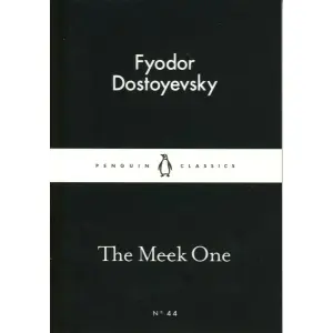 The Meek One (English) BY Fyodor Dostoyevsky
