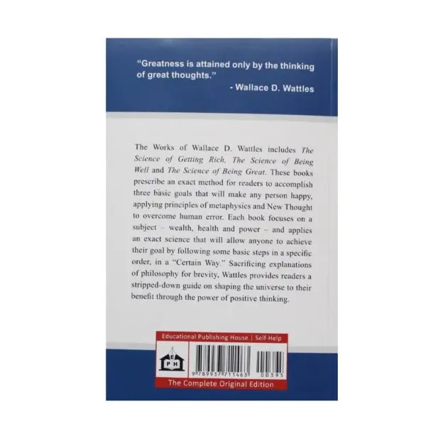The Science of Being well and The Science of Being Great By Wallace D. Wattles