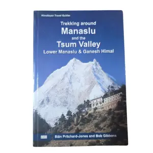 Trekking around Manaslu and The Tsum Valley Lower Manaslu and Ganesh Himal