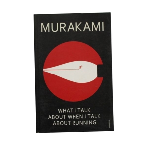 What I Talk About When I Talk About Running - Autobiography - Murakami